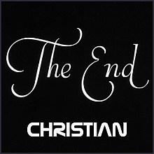 Christian - The End